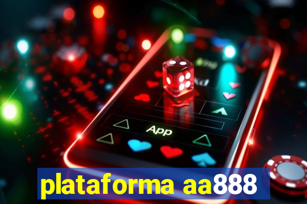 plataforma aa888